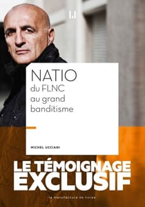 Natio - Du FLNC au Grand banditisme