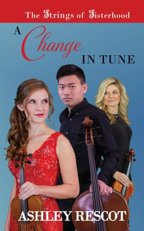 A Change in Tune - The Strings of Sisterhood, #1
