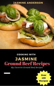 Cooking with Jasmine; Ground Beef Recipes - Cooking With Series, #1