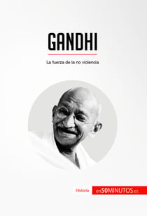 Gandhi - La fuerza de la no violencia