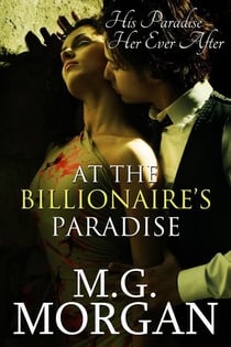 At the Billionaire's Paradise - Billionaire Brothers, #4