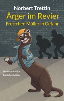 Ärger im Revier - Frettchen Müller in Gefahr