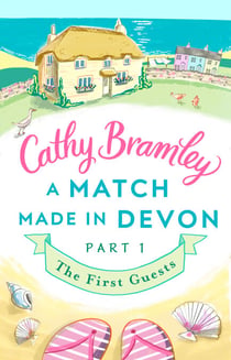 A Match Made in Devon - Part One - The First Guests