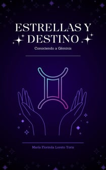 Estrellas y Destino: Conociendo a Géminis - Estrellas y Destino, #4