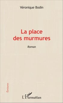 La place des murmures - Roman