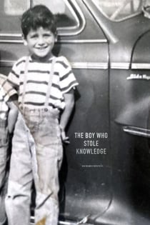 The Boy Who Stole Knowledge