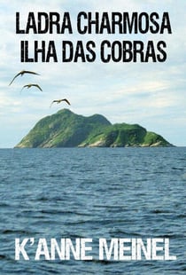 Ladra Charmosa: Ilha Das Cobras
