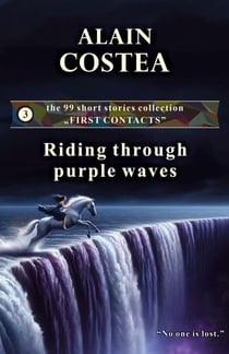 Riding through purple waves - First Contacts - short stories, #3