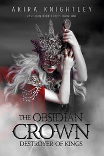 The Obsidian Crown - The Lost Dominion, #1