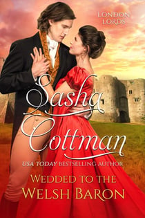Wedded to the Welsh Baron - London Lords