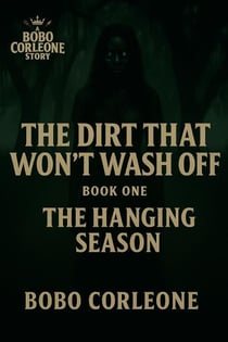 The Dirt That Won't Wash Off - The Dirt That Won't Wash Off, #1