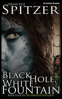 Black Hole, White Fountain - The Ferryman Pentalogy, #4
