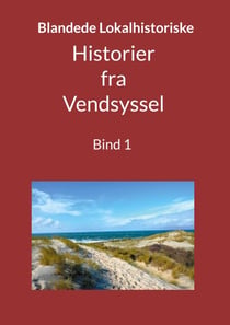 Blandede "Historier fra Vendsyssel" - Bind 1