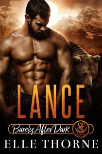 Lance: Barely After Dark - Shifters Forever Worlds, #23