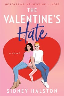 The Valentine's Hate - An Enemies to Lovers/Fake Engagement Rom-Com