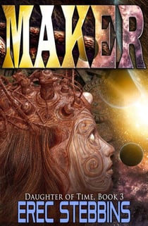 Maker - Daughter of Time, #3