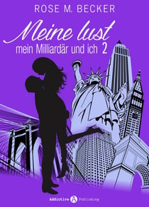 Meine Lust, mein Milliardär und ich - 2