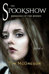 Spookshow 4: Bringing up the Bodies - Spookshow, #4