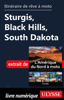 Itinéraire de rêve à moto - Sturgis, Black Hills, South Dakota