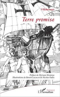 Terre promise - Préface de Myriam Montoya - Illustrations de Benoît Lacou et de Nicolas Oulès