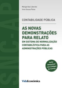 As Novas Demonstrações para Relato em SNC para as Administrações Públicas - Contabilidade Pública