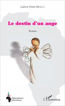 Le destin d'un ange - Roman