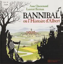 Bannibal ou l'Histoire d'Albert - Le conteur sachant compter
