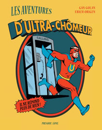 Les aventures d'Ultra-chômeur