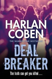 Deal Breaker - From the Number One bestselling creator of the hit Netflix series Missing You