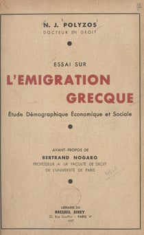 Essai sur l'émigration grecque - Étude démographique, économique et sociale
