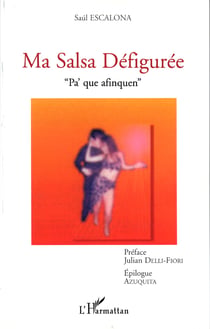 MA SALSA DÉFIGURÉE - " Pa' que afinquen "