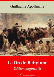 La Fin de Babylone – suivi d'annexes - Nouvelle édition 2019
