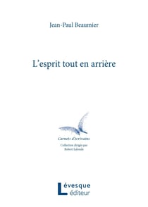 L'esprit tout en arrie`re