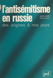 L'antisémitisme en Russie - Des origines à nos jours