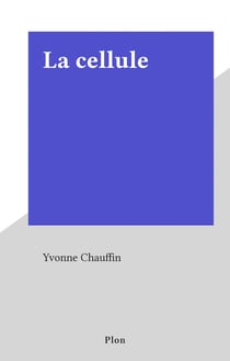 La cellule