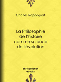 La Philosophie de l'histoire comme science de l'évolution