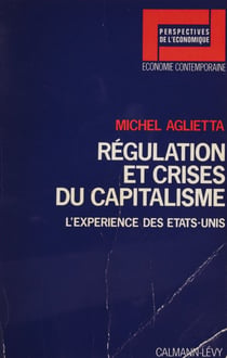 Régulation et crises du capitalisme - L'expérience des États-Unis