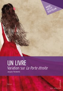 Un livre - Variation sur « La Porte étroite »