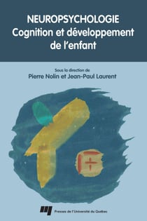 Neuropsychologie - Cognition et développement de l'enfant