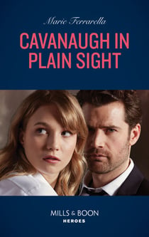 Cavanaugh In Plain Sight