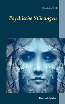 Psychische Störungen - Blutende Seelen