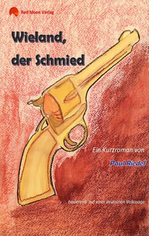 Wieland, der Schmied - basierend auf einer deutschen Volkssage