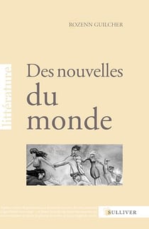 Des nouvelles du monde