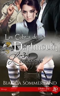 L'échappée - Les Cobras de Dartmouth #3