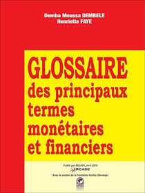 Glossaire des principaux termes monétaires et financiers