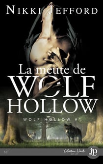 La meute de Wolf Hollow - Wolf Hollow #1
