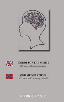 Words for the Road - - 100 short reflections