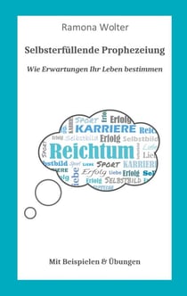 Wie Erwartungen Ihr Leben bestimmen - Selbsterfüllende Prophezeiung