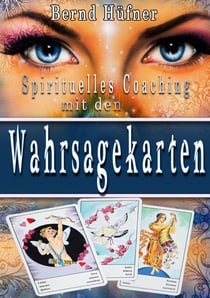 Spirituelles Coaching - mit den Wahrsagekarten