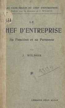 Le chef d'entreprise - Sa fonction et sa personne